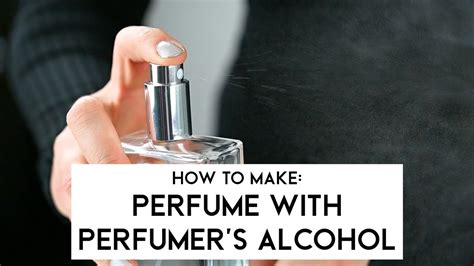 alcohol and perfume.